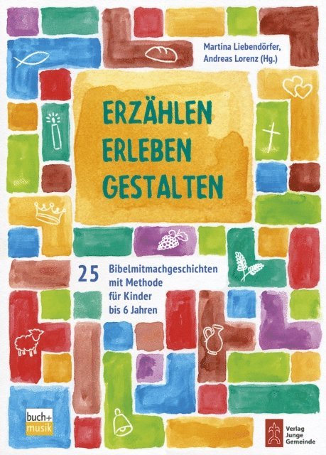 Martina Liebendorfer, Andreas Lorenz - Erzählen - Erleben - Gestalten, E-bok