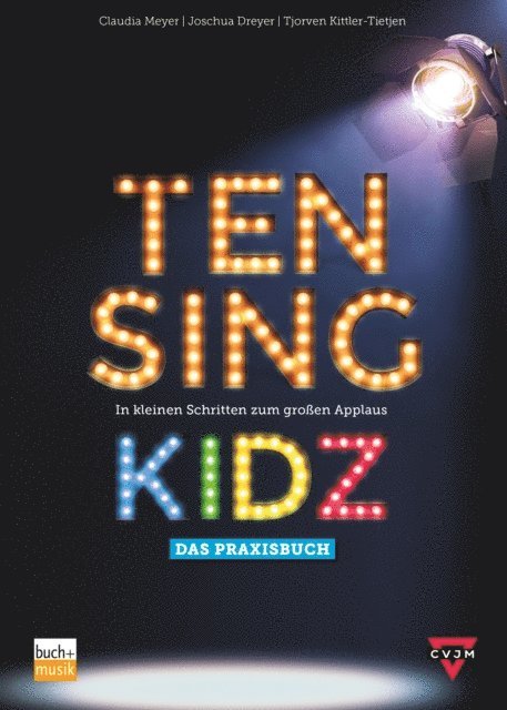 Tjorven Kittler-Tietjen, Joschua Dreyer, Claudia Meyer - TEN SING KIDZ, E-bok