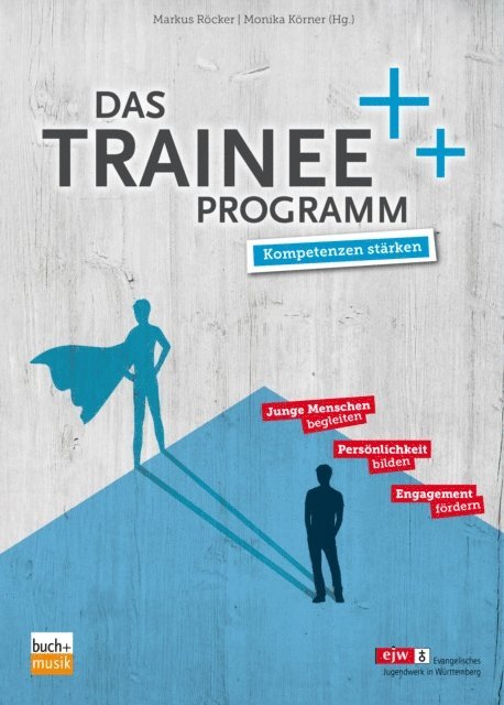 Monika Korner, Markus Rocker - Das Trainee-Programm, E-bok