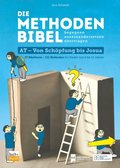 Die Methodenbibel AT - Von Schöpfung bis Josua