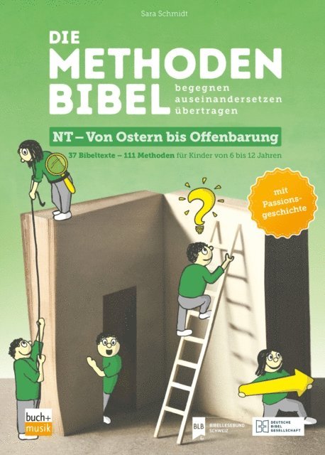 Sara Schmidt - Die Methodenbibel NT - Von Ostern bis Offenbarung, E-bok