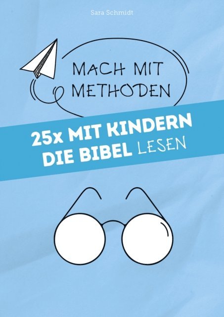Sara Schmidt - 25x mit Kindern die Bibel lesen, E-bok