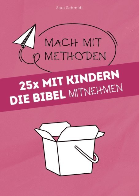 Sara Schmidt - 25x mit Kindern die Bibel mitnehmen, E-bok