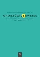 Helen Härer, Christoph Schneider, Cyrill Schwarz - Großzügigerweise, Häftad