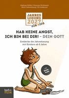 Matthias Müller, Vivienne Wörthwein - Hab keine Angst, ich bin bei dir! - dein Gott, Häftad