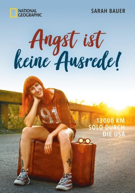 Sarah Bauer - Angst ist keine Ausrede, E-bok