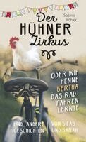 Sabine Kähler - Der Hühnerzirkus oder Wie Henne Bertha das Radfahren lernte, Häftad