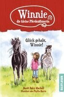 Dandi Daley Mackall - Winnie, die kleine Pferdezähmerin - Glück gehabt, Winnie!, Inbunden