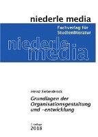 Heinz Siebenbrock - Grundlagen der Organisationsgestaltung und -entwicklung, Häftad