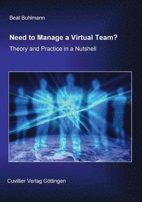 Beat Bühlmann - Need to Manage a Virtual Team?, Häftad. Tillgänglighet: Lägg i varukorg