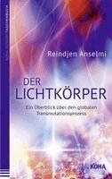 Reindjen Anselmi - Der Lichtkörper, Häftad