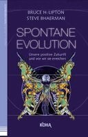 Bruce Lipton, Steve Bhaerman - Spontane Evolution, Häftad