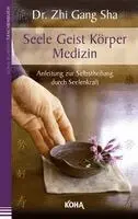 Zhi Gang Sha - Seele Geist Körper Medizin, Häftad. Tillgänglighet: Lägg i varukorg
