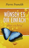 Wünsch es dir einfach aber richtig