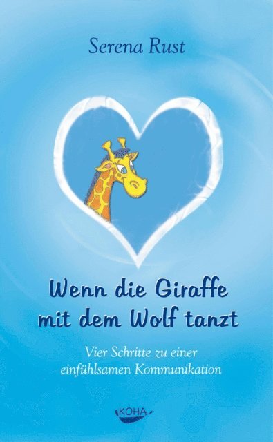Serena Rust - Wenn die Giraffe mit dem Wolf tanzt, E-bok