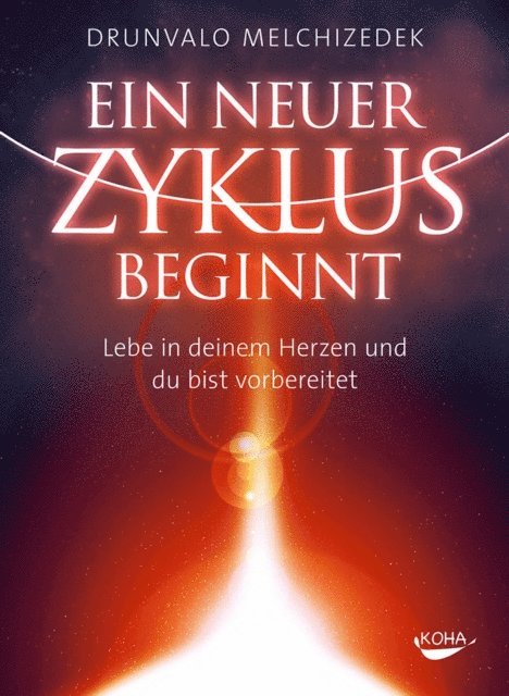 Drunvalo Melchizedek - Ein neuer Zyklus beginnt, E-bok