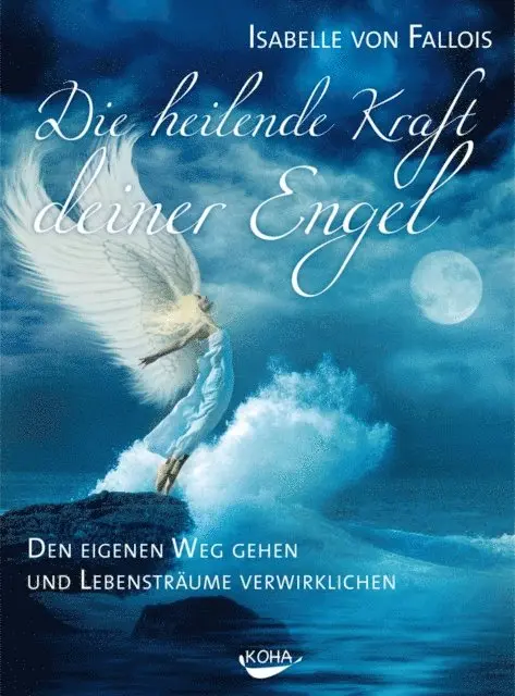 Isabelle von Fallois - Die heilende Kraft deiner Engel, E-bok. Tillgänglighet: Lägg i varukorg