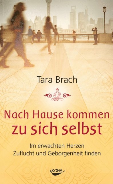 Tara Brach - Nach Hause kommen zu sich selbst, E-bok