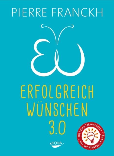 Pierre Franckh - Erfolgreich wünschen 3.0, E-bok
