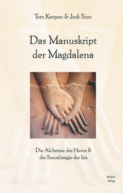 Judi Sion, Tom Kenyon - Das Manuskript der Magdalena, E-bok