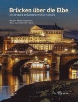 Hans-Joachim Kessler, Margitta Hamel - Brücken über die Elbe, Inbunden