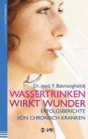 Fereydoon Batmanghelidj - Wassertrinken wirkt Wunder, Häftad