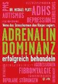 Adrenalin-Dominanz erfolgreich behandeln