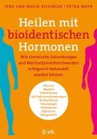 Jens Keisinger, Nadja Keisinger, Petra Mayr - Heilen mit bioidentischen Hormonen, Häftad. Tillgänglighet: Lägg i varukorg