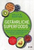 Gefhrliche Superfoods?