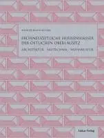 Andrzej Bruno Kutiak - Frühneuzeitliche Herrenhäuser der östlichen Oberlausitz, Inbunden. Tillgänglighet: Lägg i varukorg