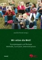 Joachim Penzel - Wir retten die Welt!, Häftad. Tillgänglighet: Lägg i varukorg