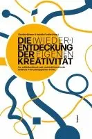 Claudia Hutterer, Isabella Fackler - Die (Wieder-)Entdeckung der eigenen Kreativität, Häftad. Tillgänglighet: Lägg i varukorg