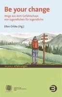 Ellen Orbke - Be your change, Häftad