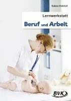 Sabine Eickholt - Lernwerkstatt Beruf und Arbeit, Häftad. Tillgänglighet: Lägg i varukorg
