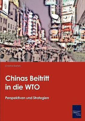 Chinas Beitritt in die WTO
