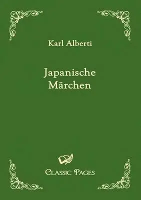 Karl Alberti - Japanische M Rchen, Häftad. Tillgänglighet: Lägg i varukorg