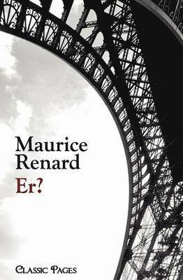 Maurice Renard - Er?, Häftad