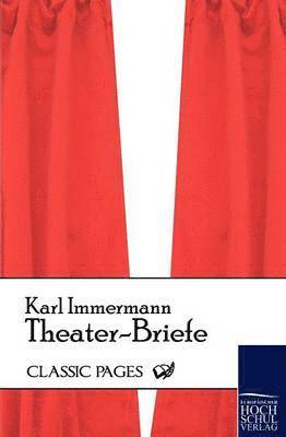 Karl Immermann - Theater-Briefe, Häftad