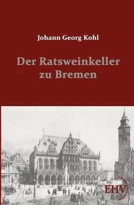 Ratsweinkeller zu Bremen