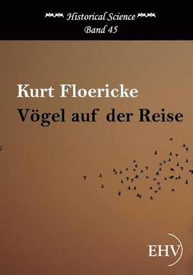 Kurt Floericke - Vögel auf der Reise, Häftad