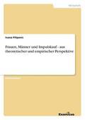 Frauen, Mnner und Impulskauf - aus theoretischer und empirischer Perspektive