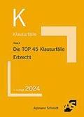 Die TOP 45 Klausurf�lle Erbrecht