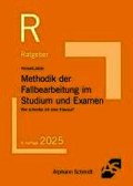 Methodik der Fallbearbeitung im Studium und Examen