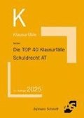 Die TOP 40 Klausurf�lle Schuldrecht AT
