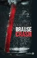 Anna Mai - Brausecrash, Häftad. Tillgänglighet: Lägg i varukorg
