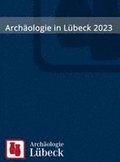 Arch�ologie in L�beck 2023