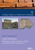 Kerstin Annika Rausch - Antike Bibliotheken, Inbunden