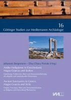 Johannes Bergemann, Elisa Chiara Portale - Antike Heiligtümer in Griechenland, Magna Graecia und Sizilien, Inbunden