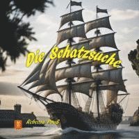 Rebecca Pruß - Die Schatzsuche - Auf der Suche nach Magie, Inbunden