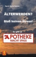 Sigrid Suszek - Älter werden? Bloß keinen Stress!, Häftad